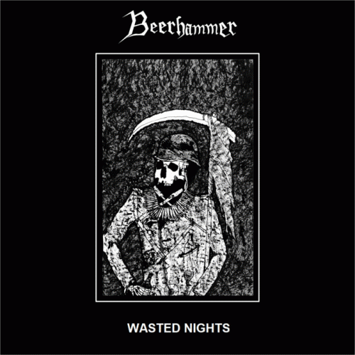 Beerhammer : Wasted Nights